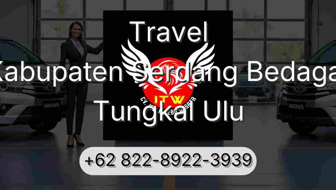 Travel Kabupaten Serdang Bedagai Tungkal Ulu