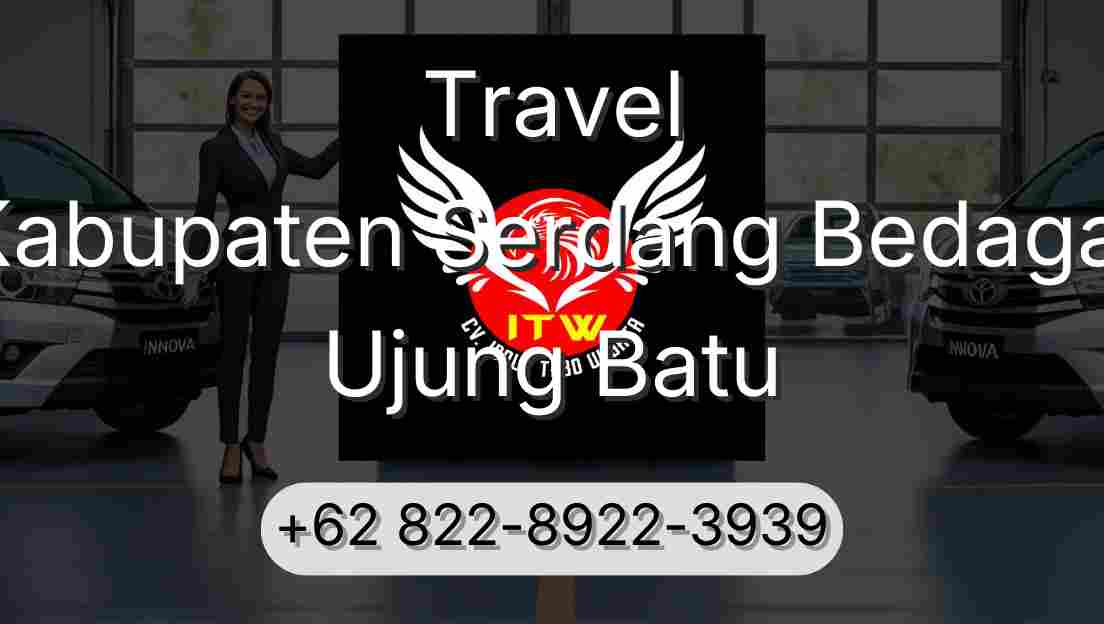 Travel Kabupaten Serdang Bedagai Ujung Batu