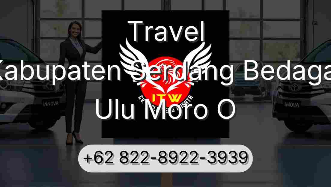Travel Kabupaten Serdang Bedagai Ulu Moro O
