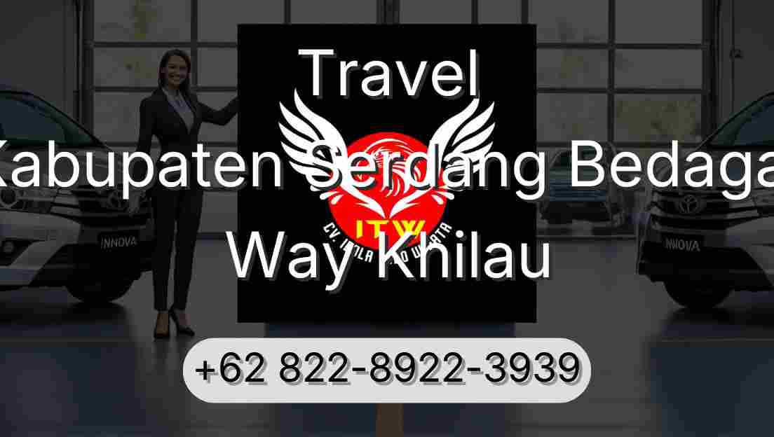 Travel Kabupaten Serdang Bedagai Way Khilau