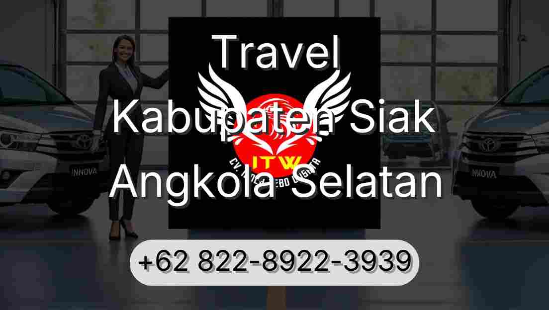 Travel Kabupaten Siak Angkola Selatan