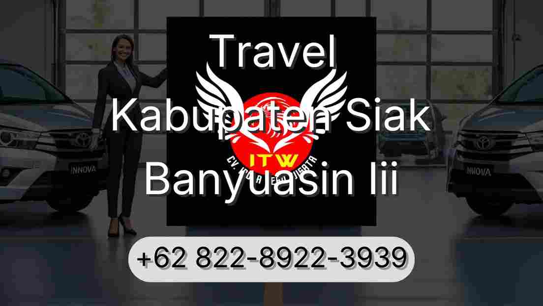 Travel Kabupaten Siak Banyuasin Iii