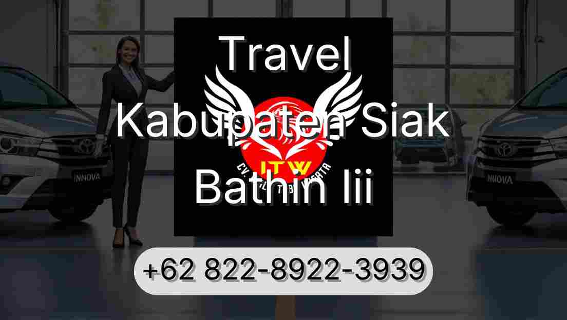 Travel Kabupaten Siak Bathin Iii