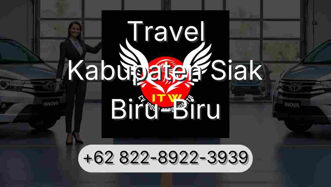 Travel Kabupaten Siak Biru-Biru