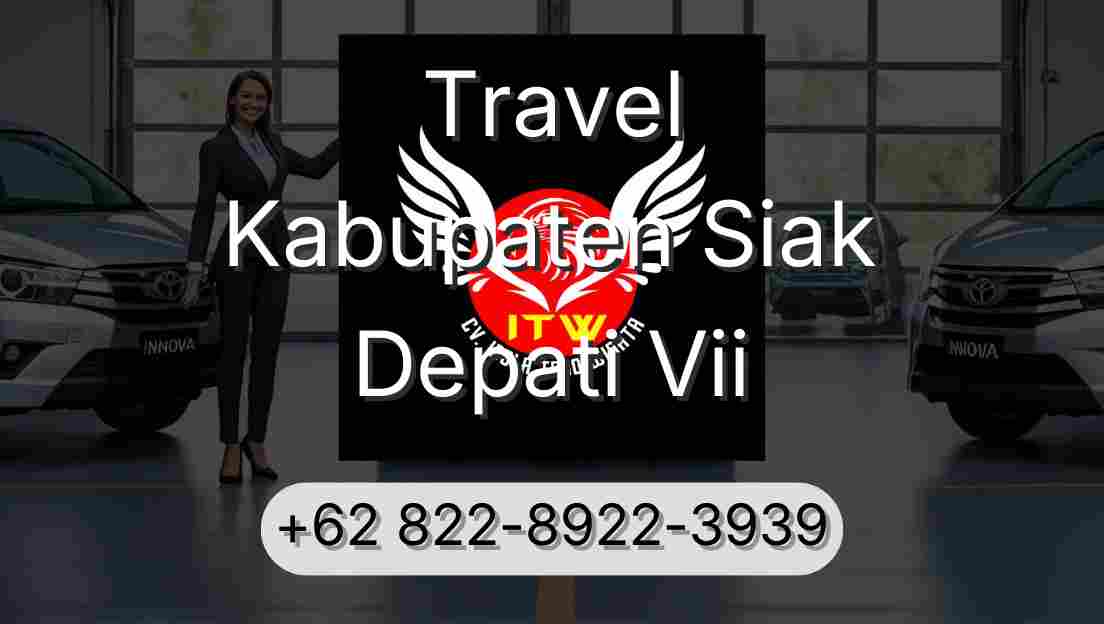 Travel Kabupaten Siak Depati Vii