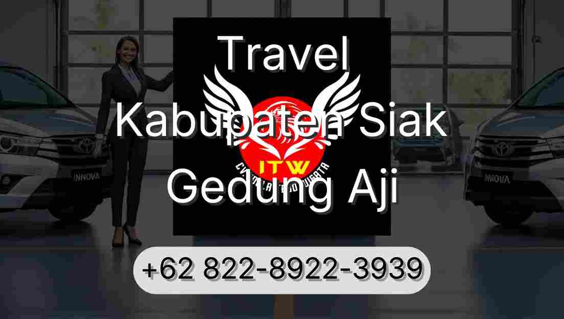 Travel Kabupaten Siak Gedung Aji