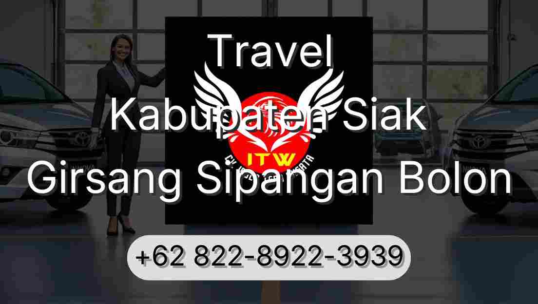Travel Kabupaten Siak Girsang Sipangan Bolon