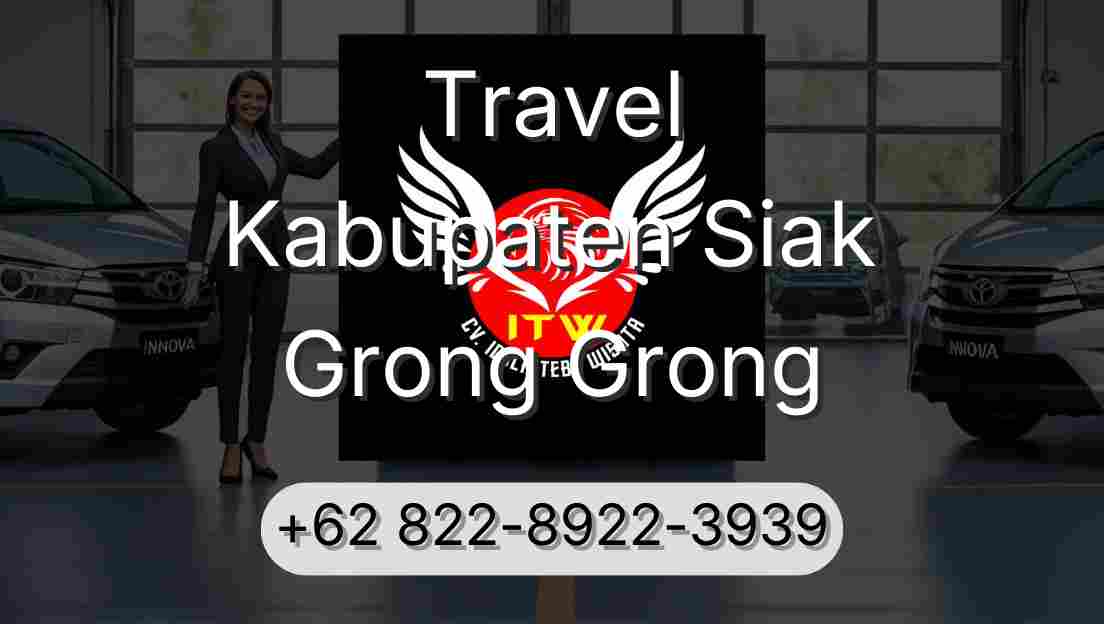 Travel Kabupaten Siak Grong Grong