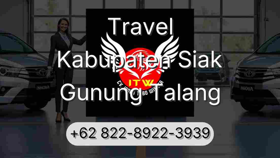 Travel Kabupaten Siak Gunung Talang