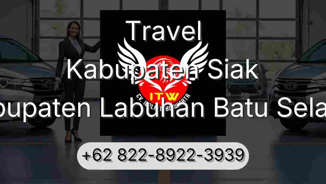 Travel Kabupaten Siak Kabupaten Labuhan Batu Selatan