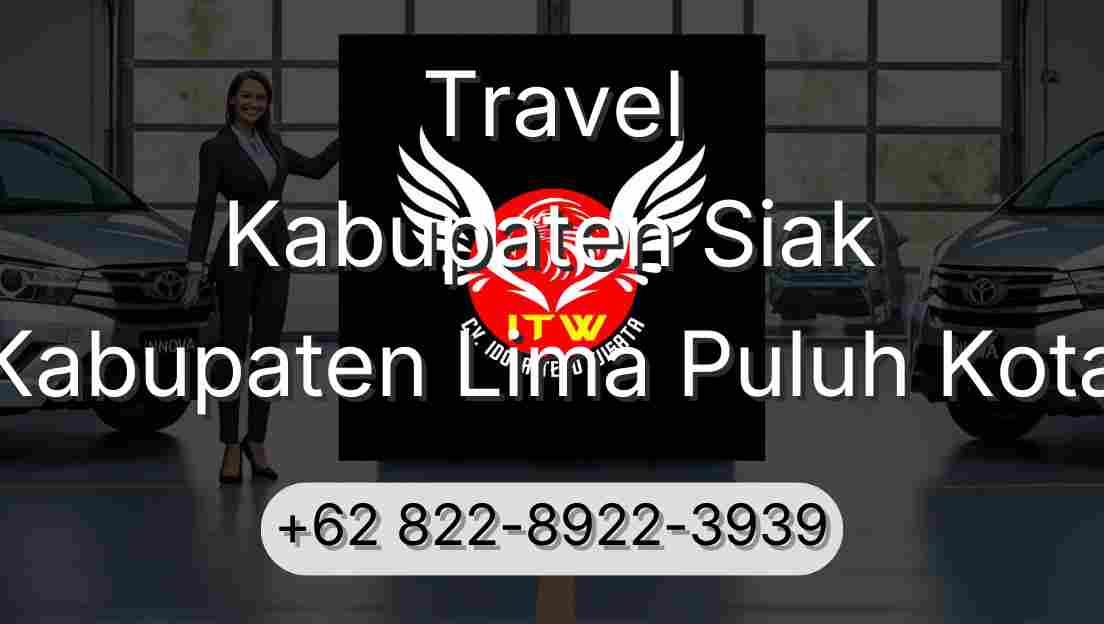 Travel Kabupaten Siak Kabupaten Lima Puluh Kota