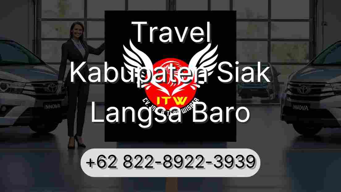 Travel Kabupaten Siak Langsa Baro