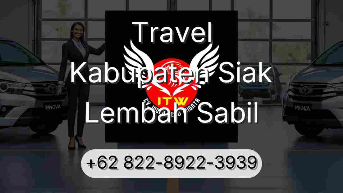 Travel Kabupaten Siak Lembah Sabil