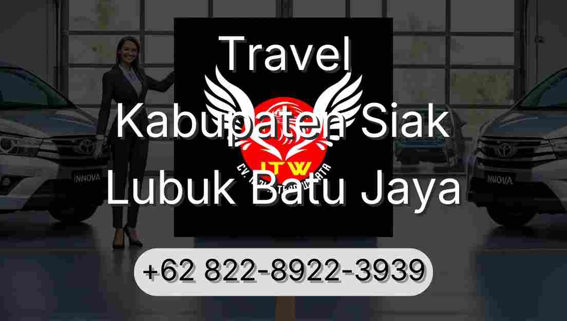 Travel Kabupaten Siak Lubuk Batu Jaya