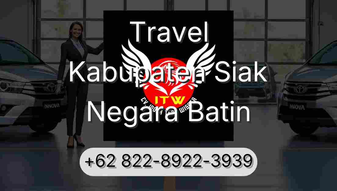 Travel Kabupaten Siak Negara Batin