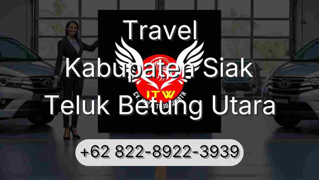 Travel Kabupaten Siak Teluk Betung Utara