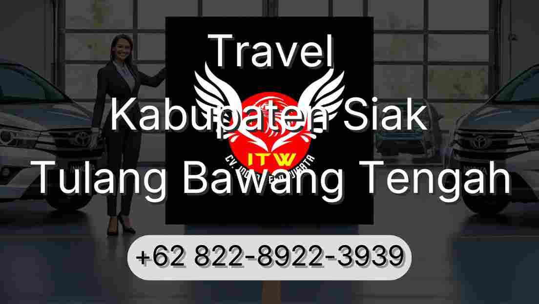Travel Kabupaten Siak Tulang Bawang Tengah