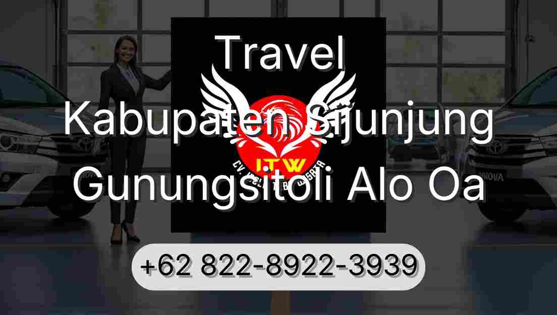 Travel Kabupaten Sijunjung Gunungsitoli Alo Oa