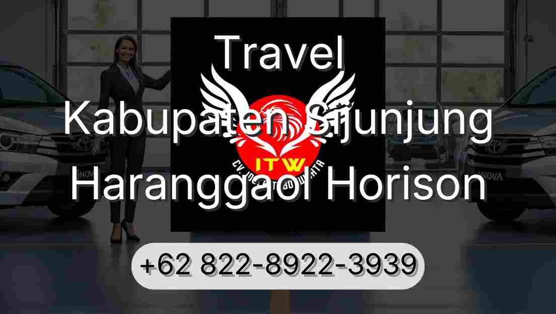 Travel Kabupaten Sijunjung Haranggaol Horison