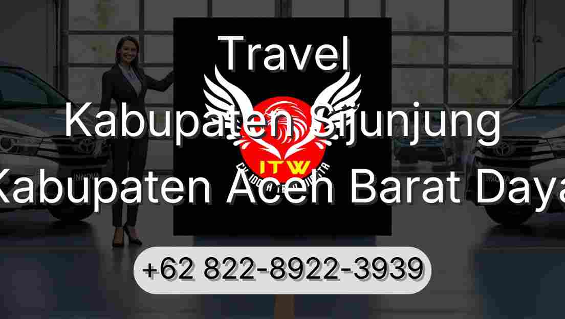 Travel Kabupaten Sijunjung Kabupaten Aceh Barat Daya
