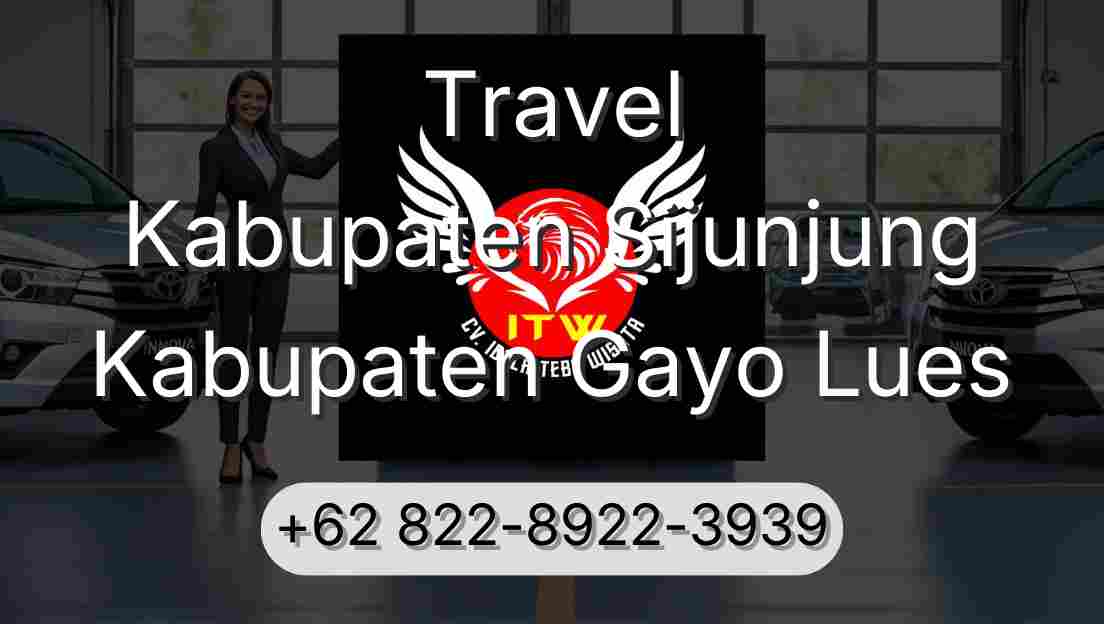 Travel Kabupaten Sijunjung Kabupaten Gayo Lues