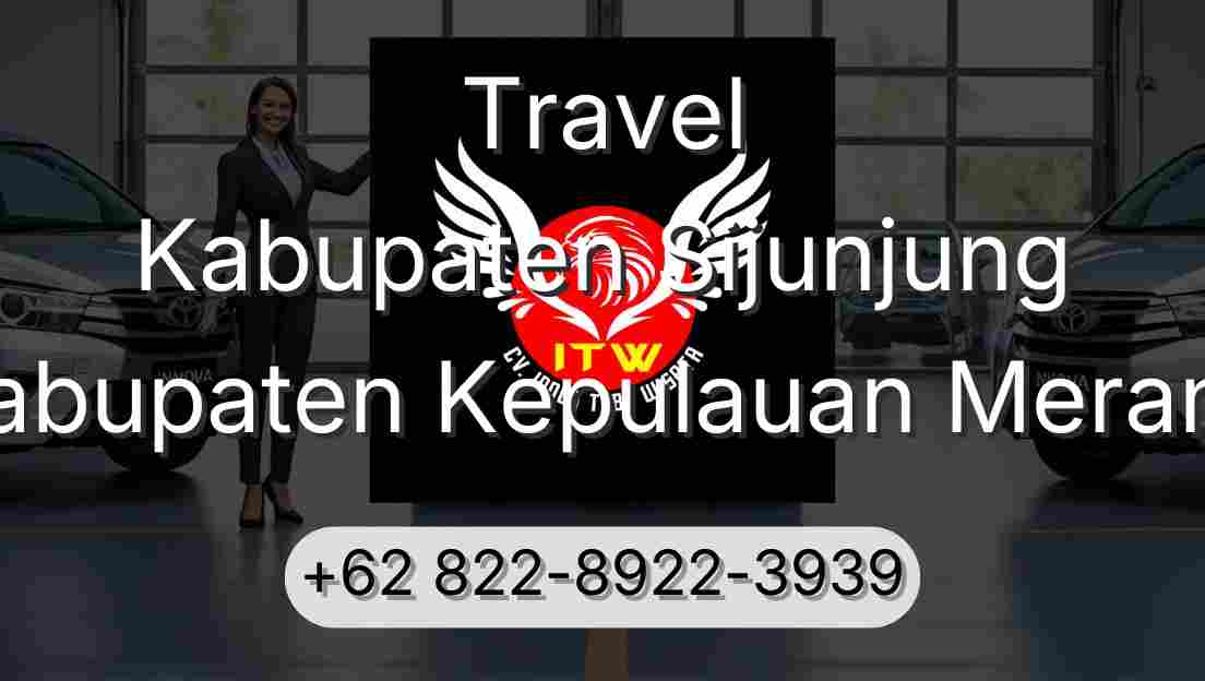 Travel Kabupaten Sijunjung Kabupaten Kepulauan Meranti