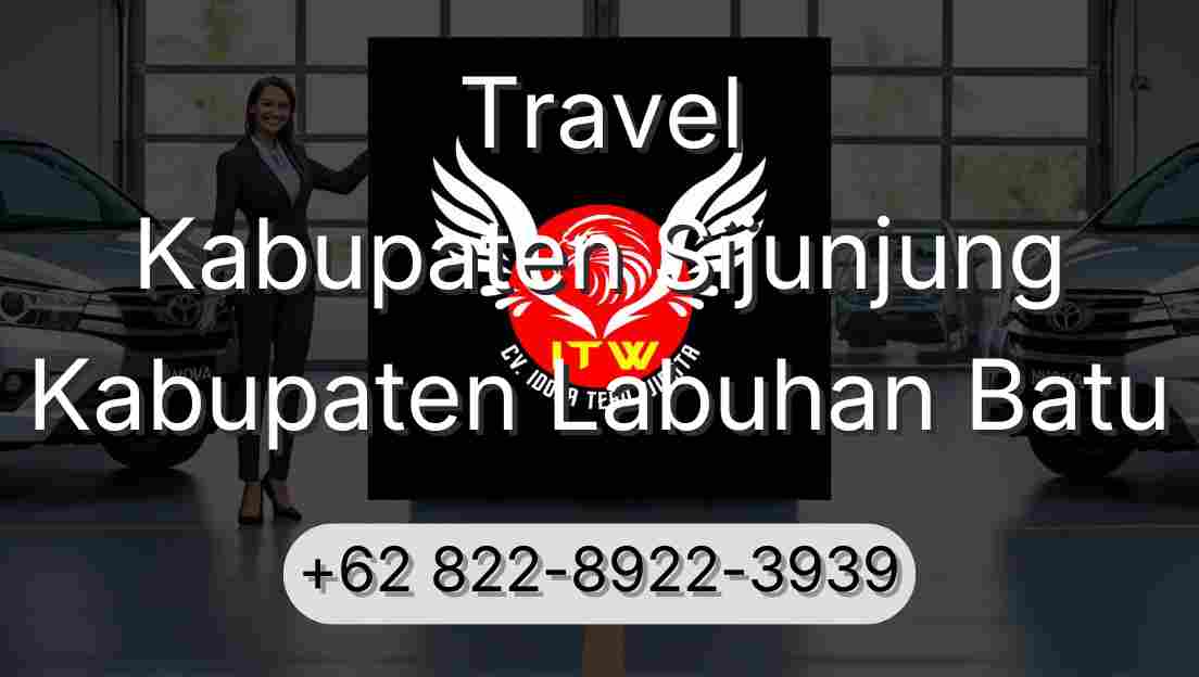 Travel Kabupaten Sijunjung Kabupaten Labuhan Batu