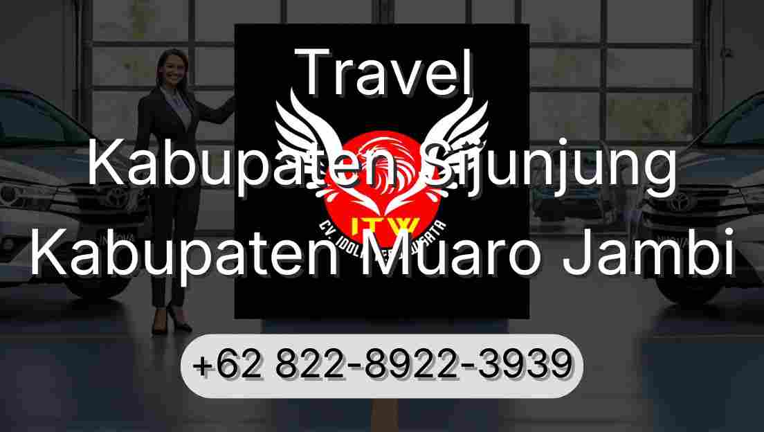 Travel Kabupaten Sijunjung Kabupaten Muaro Jambi