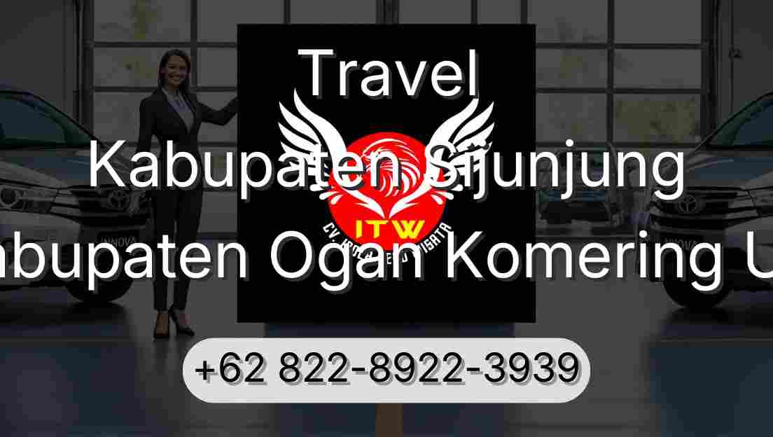 Travel Kabupaten Sijunjung Kabupaten Ogan Komering Ulu