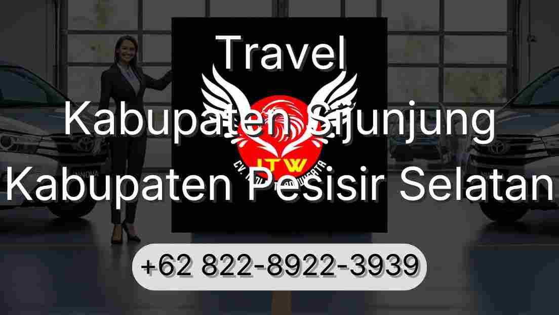 Travel Kabupaten Sijunjung Kabupaten Pesisir Selatan
