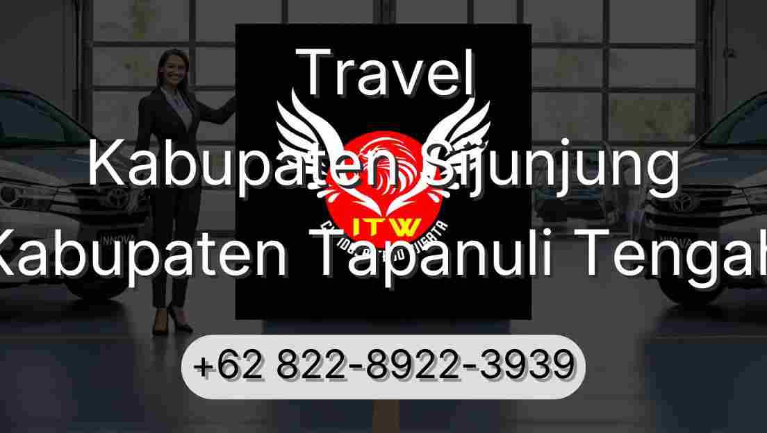Travel Kabupaten Sijunjung Kabupaten Tapanuli Tengah