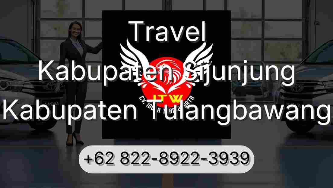 Travel Kabupaten Sijunjung Kabupaten Tulangbawang