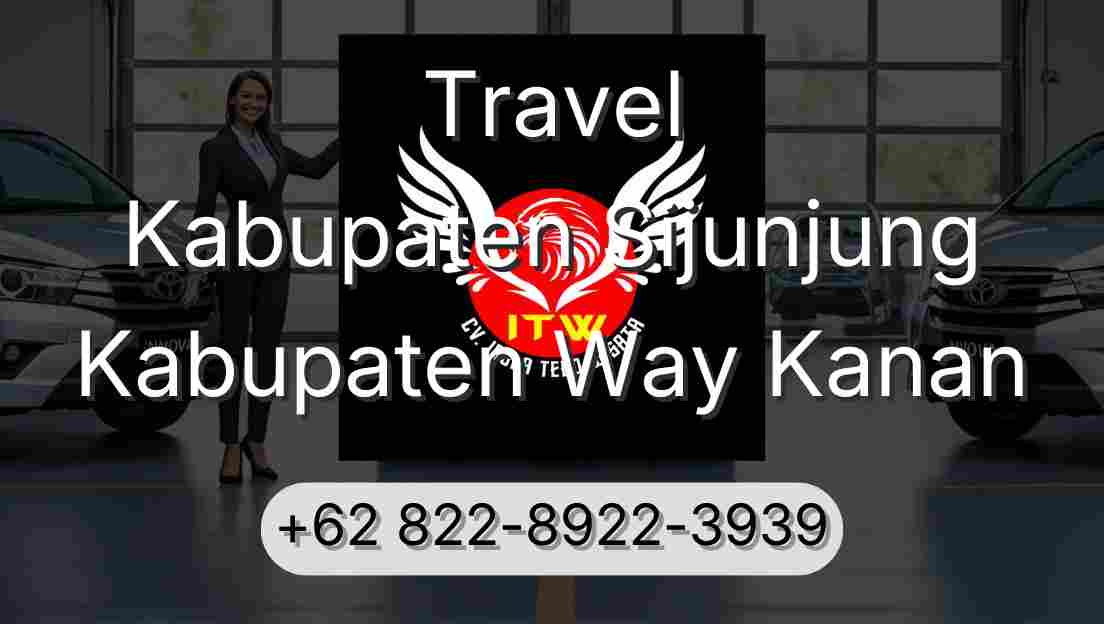 Travel Kabupaten Sijunjung Kabupaten Way Kanan