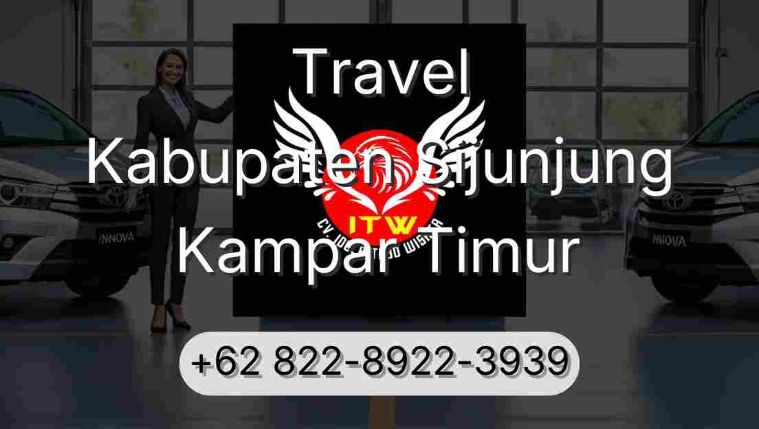 Travel Kabupaten Sijunjung Kampar Timur