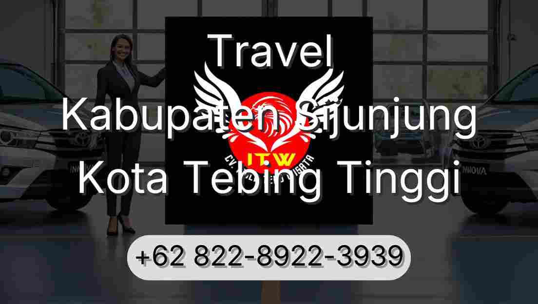 Travel Kabupaten Sijunjung Kota Tebing Tinggi