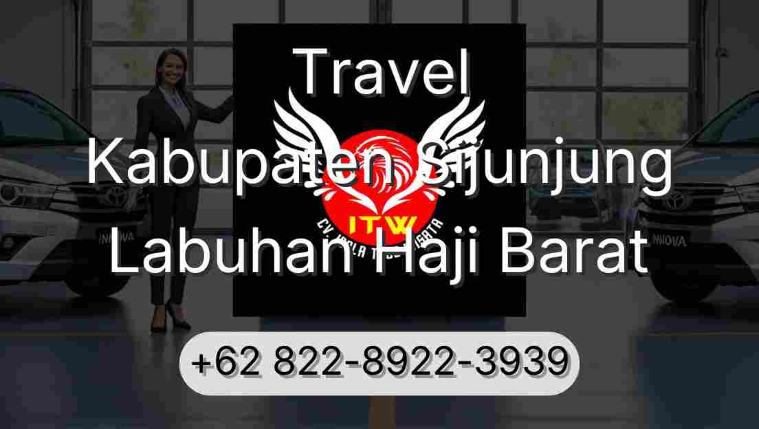 Travel Kabupaten Sijunjung Labuhan Haji Barat