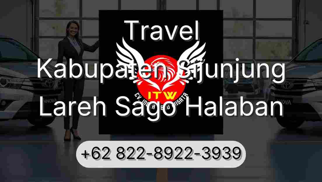 Travel Kabupaten Sijunjung Lareh Sago Halaban