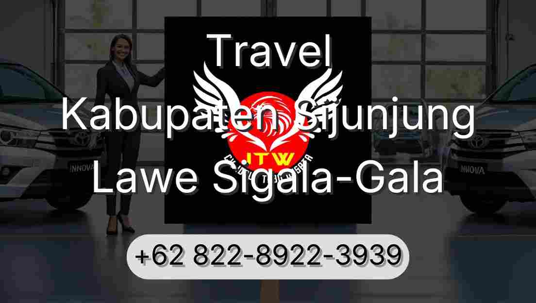 Travel Kabupaten Sijunjung Lawe Sigala-Gala