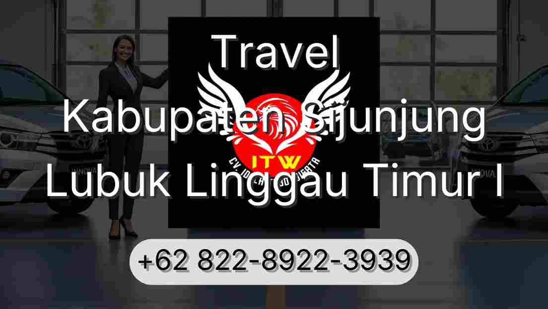 Travel Kabupaten Sijunjung Lubuk Linggau Timur I