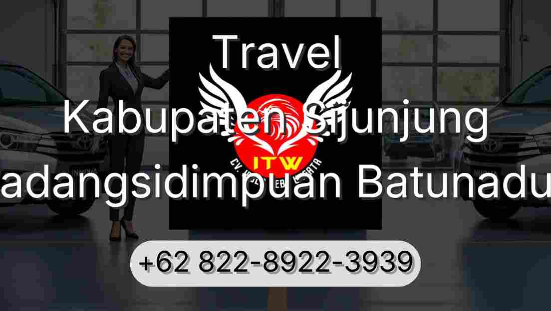 Travel Kabupaten Sijunjung Padangsidimpuan Batunadua