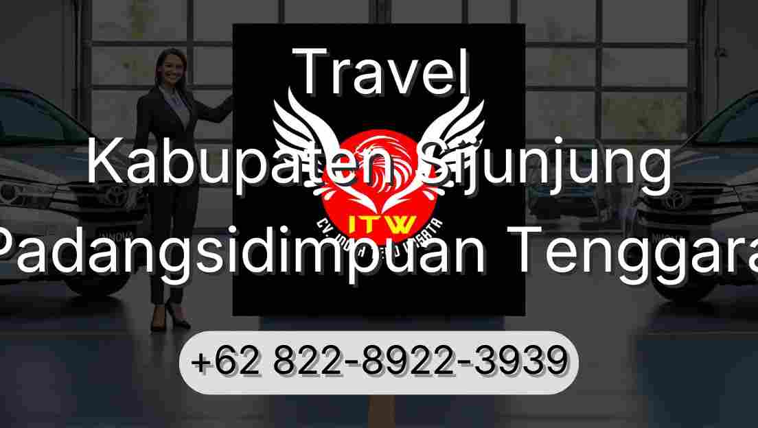 Travel Kabupaten Sijunjung Padangsidimpuan Tenggara