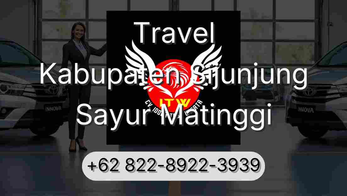 Travel Kabupaten Sijunjung Sayur Matinggi