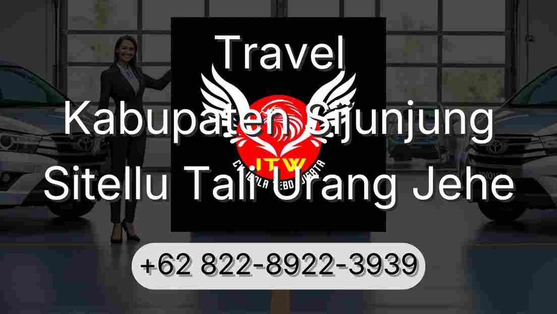 Travel Kabupaten Sijunjung Sitellu Tali Urang Jehe