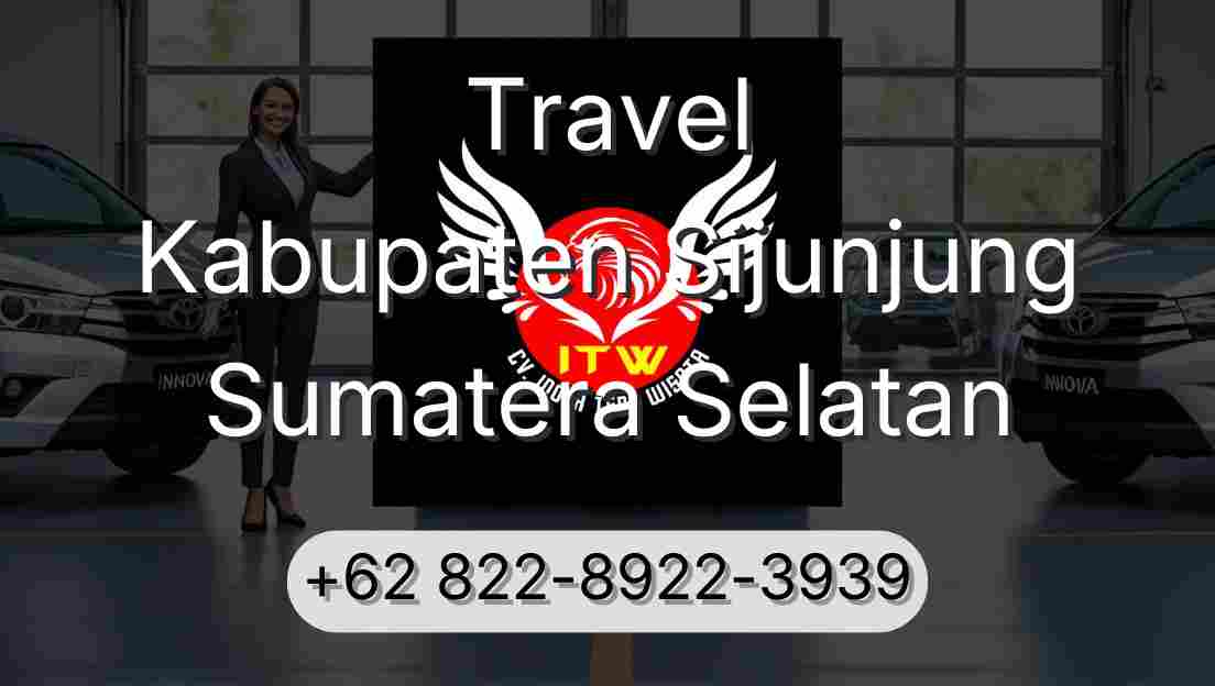 Travel Kabupaten Sijunjung Sumatera Selatan