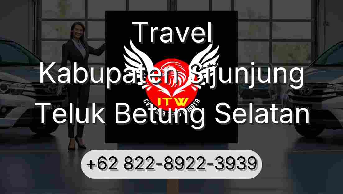 Travel Kabupaten Sijunjung Teluk Betung Selatan