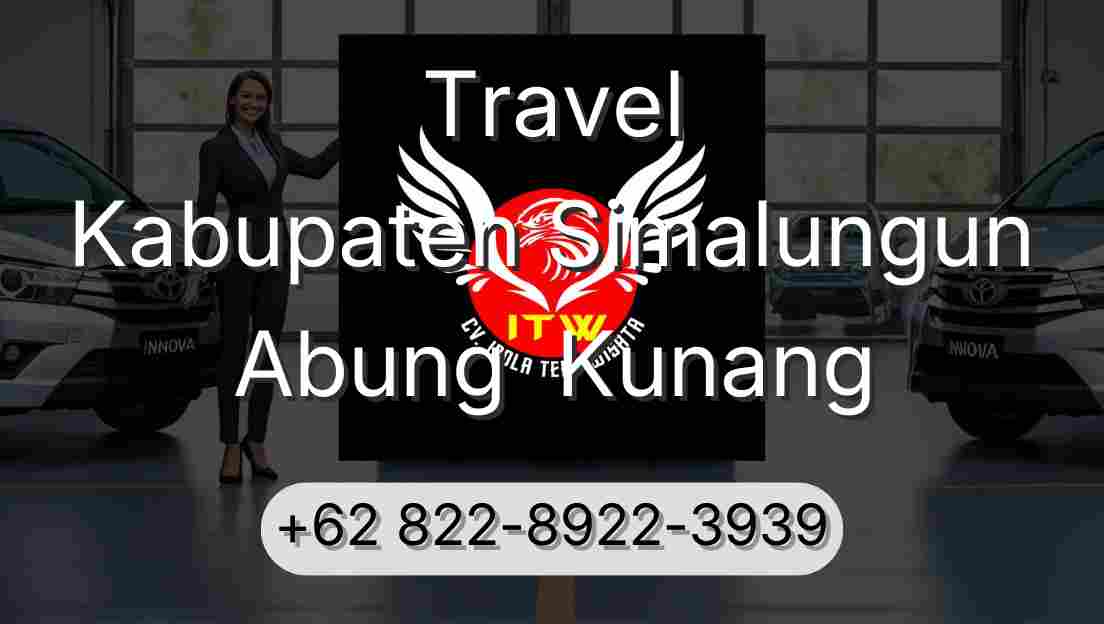 Travel Kabupaten Simalungun Abung  Kunang