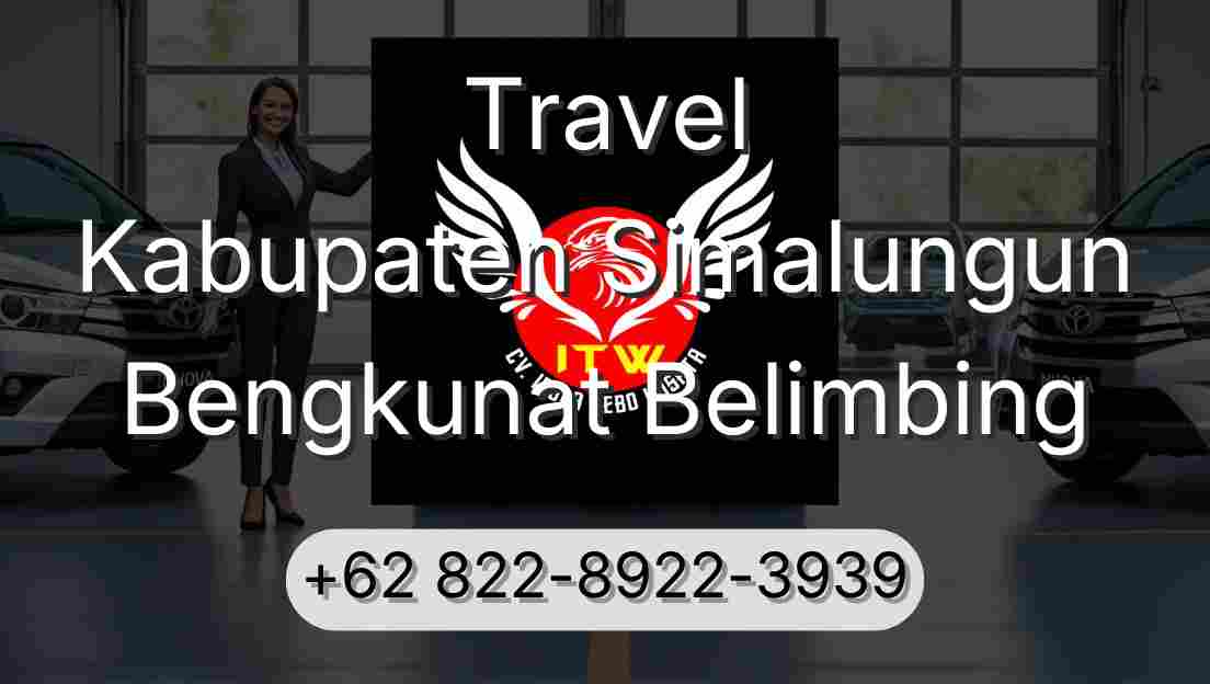 Travel Kabupaten Simalungun Bengkunat Belimbing