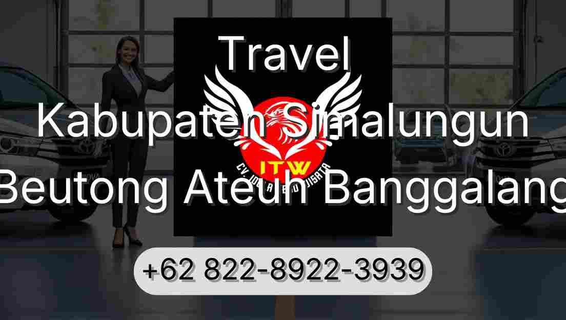 Travel Kabupaten Simalungun Beutong Ateuh Banggalang