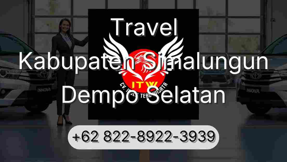 Travel Kabupaten Simalungun Dempo Selatan