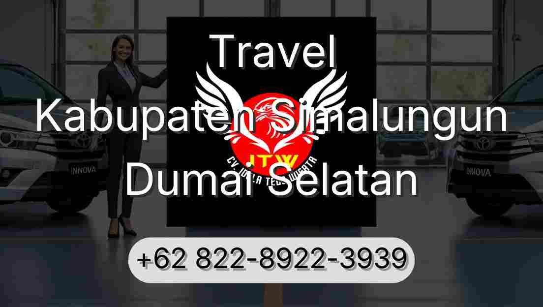 Travel Kabupaten Simalungun Dumai Selatan
